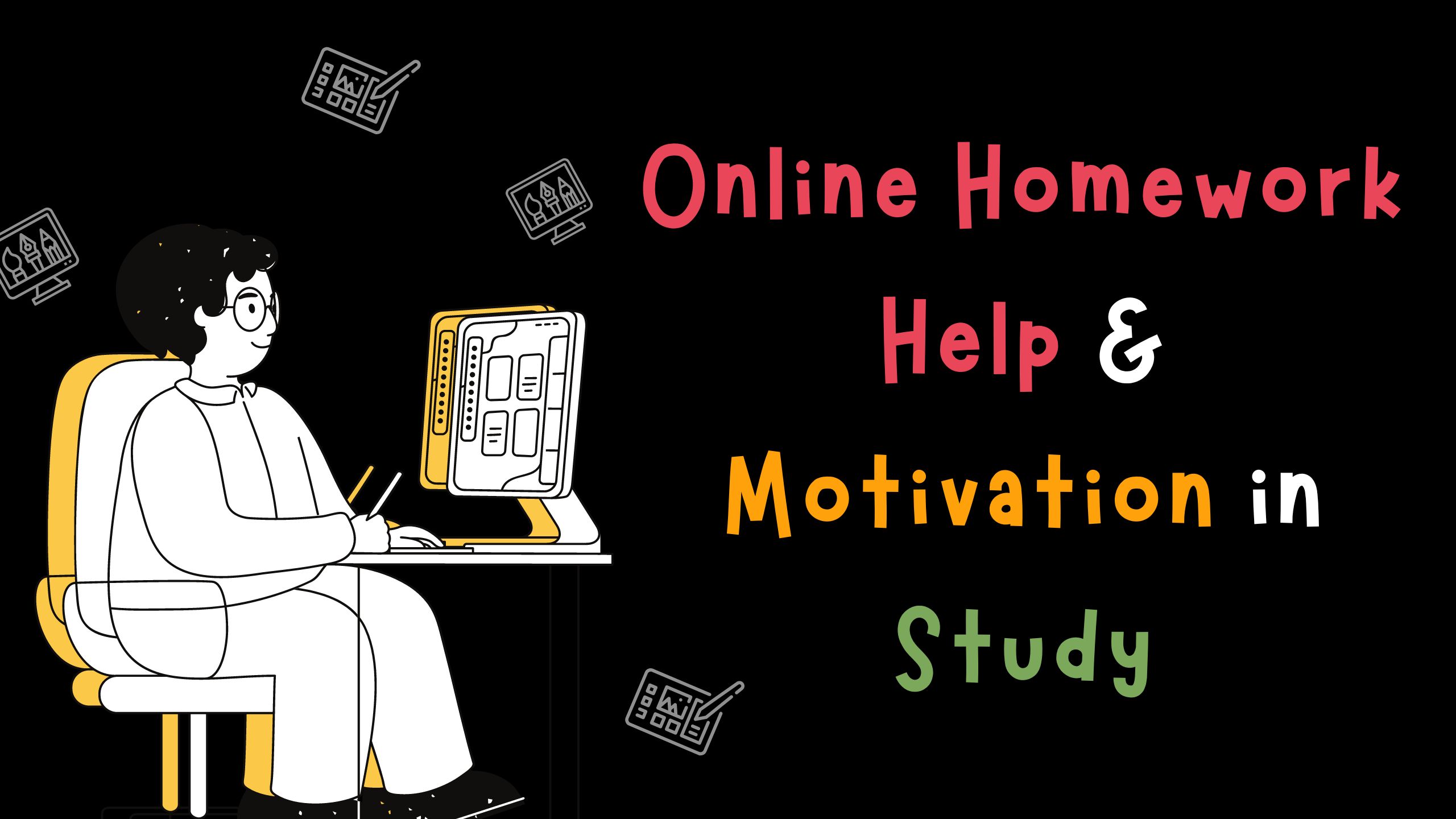 Online Homework Help and Motivation in Study